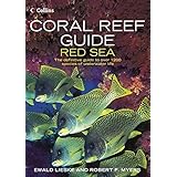 Coral Reef Guide Red Sea: The Definitive Guide to Over 1200 Species of Underwater Life