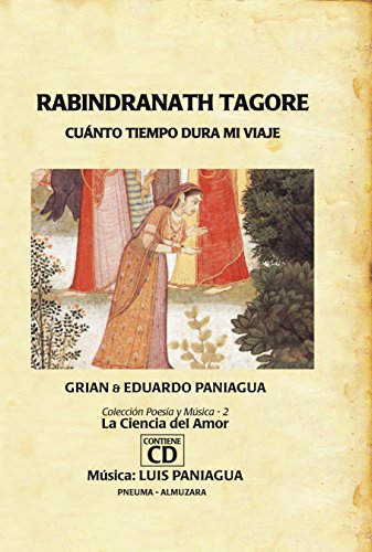 Download Rabindranath Tagore. Cuanto tiempo dura mi viaje (Poesia (almuzara))