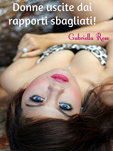 Download Donne uscite dai rapporti sbagliati Download Donne uscite dai rapporti sbagliati