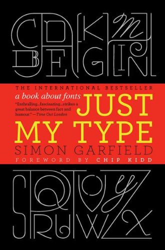 Télécharger Just My Type: A Book About Fonts Livre eBook France