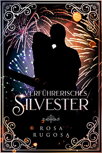 VerfÃ¼hrerisches Silvester von [Rugosa, Rosa]