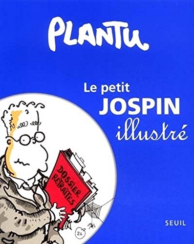 couverture de : Le petit JOSPIN illustr&eacute;.