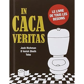 In caca veritas In caca veritas