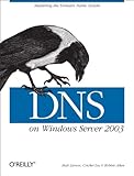 Image de DNS on Windows Server 2003: Mastering the Domain Name System