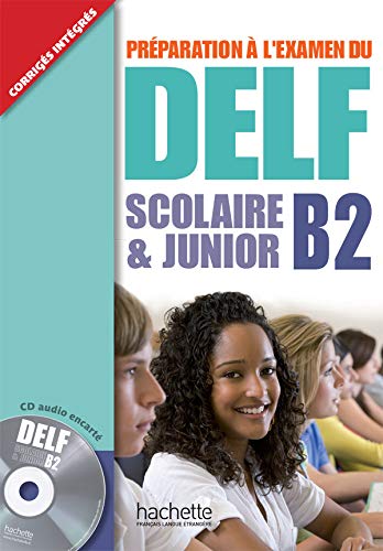 DELF B2 ALUM+CD JUNIOR: Livre B2 & CD (DELF/DALF)