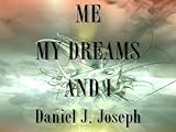 Image de ME, MY DREAMS AND I (English Edition)