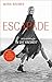Escapade: Der Aufbruch in die Freiheit (Gräfe und Unzer Einzeltitel) by 