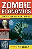 Image de Zombie Economics: How Dead Ideas Still Walk among Us