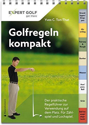 Download Golfregeln kompakt: Der praktische Regelführer zur Verwendung auf dem Platz Download Golfregeln kompakt: Der praktische Regelführer zur Verwendung auf dem Platz