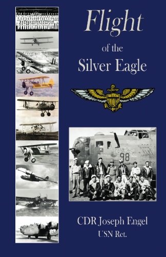 Flight of the Silver Eagle: Volume 1