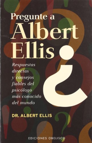 Download Pregunte a Albert Ellis? (PSICOLOGÍA) Download Pregunte a Albert Ellis? (PSICOLOGÍA)