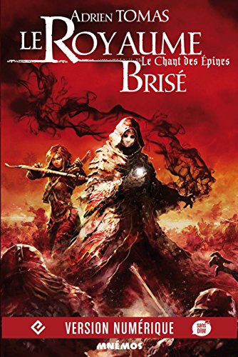 Book's Cover of Le Royaume brisé: Le Chant des Epines, tome 3