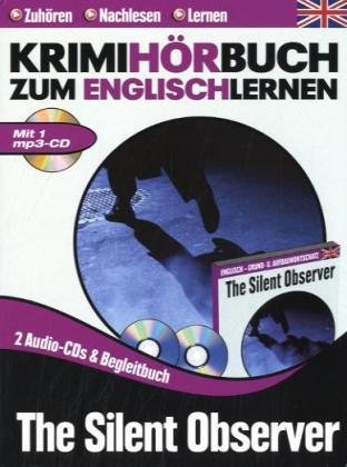 Download The Silent Observer - Krimihörbuch zum englisch lernen - 2 CD & mp3 CD Download The Silent Observer - Krimihörbuch zum englisch lernen - 2 CD & mp3 CD