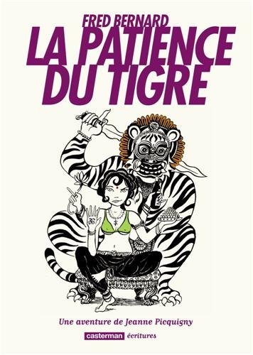 La patience du tigre : Une aventure de Jeanne Picquigny