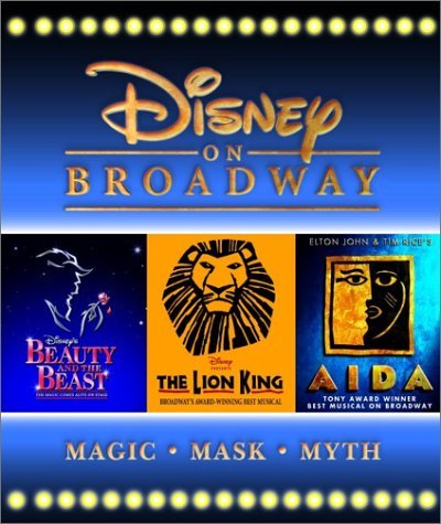 Disney on Broadway: Magic, Mask, Myth by Michael Lassell (2002-01-10)