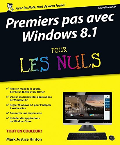 Premiers pas avec Windows 8.1 Pour les nuls, nouvelle édition gratuit Premiers pas avec Windows 8.1 Pour les nuls, nouvelle édition gratuit