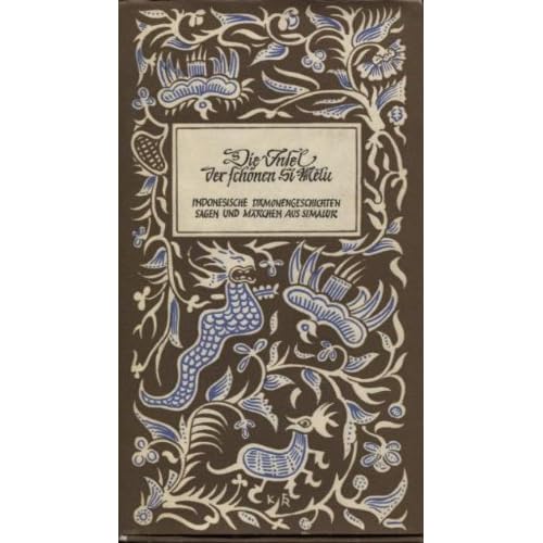[PDF] Download Die Insel der schönen Si Melu. Indonesische Dámonengeschichten- Márchen und Sagen aus Simalur. Kostenlos