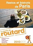 Guide du Routard Restos et bistrots de Paris 2010/2011