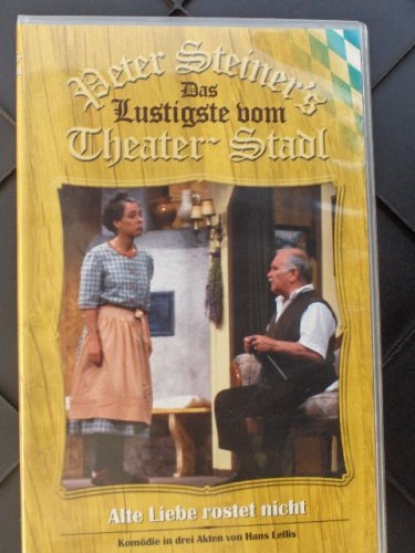 Preisvergleich Produktbild Peter Steiners Theaterstadl - Alte Liebe rostet nicht