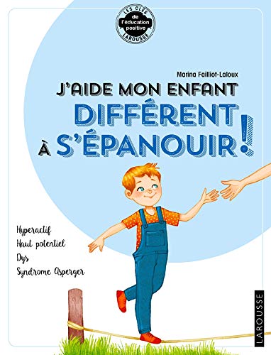 Télécharger J'aide mon enfant différent à s'épanouir Livre PDF Gratuit