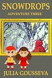 Image de Snowdrops: Adventure Three (Book #3 in Adventures of Alex and Katie se
