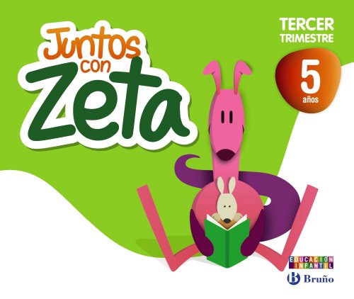 Juntos con Zeta 5 años Tercer trimestre (Juntos con Lola, Max y Zeta)