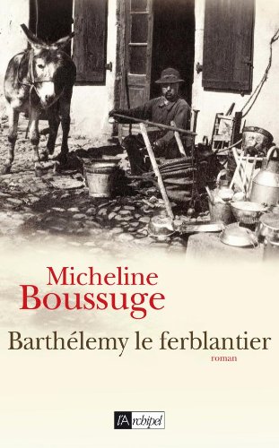 couverture de : Barth&eacute;lemy le ferblantier