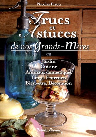 couverture de : Trucs et astuces de nos grands-m&egrave;res