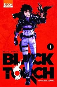 Black Torch Tome 1 Tsuyoshi Takati Babelio
