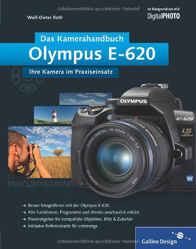 Preisvergleich Produktbild Olympus E-620. Das Kamerahandbuch (Galileo Design)