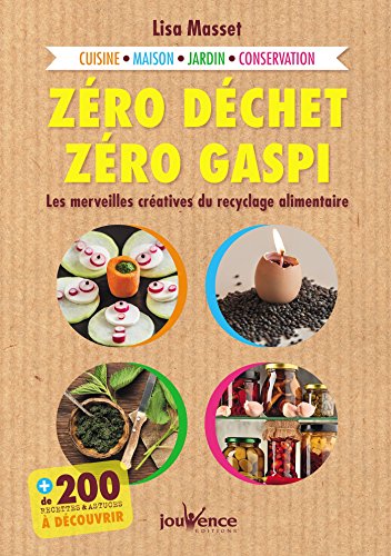 Zéro déchet, zéro gaspi Zéro déchet, zéro gaspi