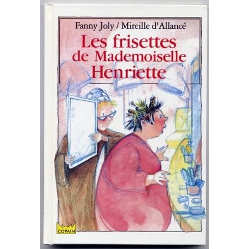 couverture de : Les frisettes de mademoiselle henriette 010598