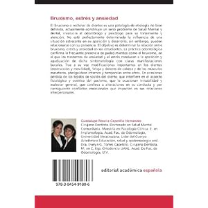 Bruxismo, estrés y ansiedad: En estudiantes de la Universidad Veracruzana