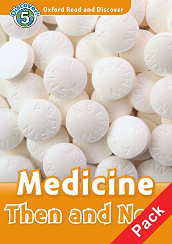Oxford read and discover 5 medicine then and now audio cd pack