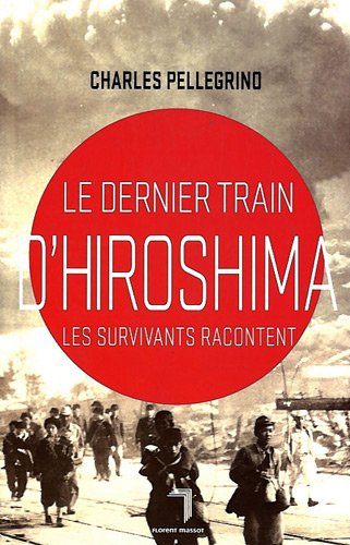 couverture de : Le dernier train d'Hiroshima