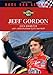 Jeff Gordon (Race Car Legends) (English Edition) by 