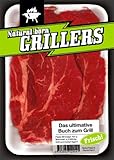 Natural Born Grillers. Das ultimative Buch zum Grill by 