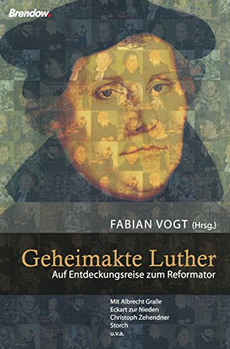 Download Geheimakte Luther: Auf Entdeckungsreise zum Reformator Download Geheimakte Luther: Auf Entdeckungsreise zum Reformator