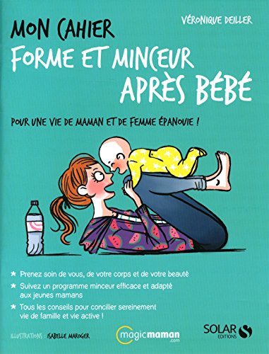 Download Mon cahier forme et minceur après bébé Download Mon cahier forme et minceur après bébé