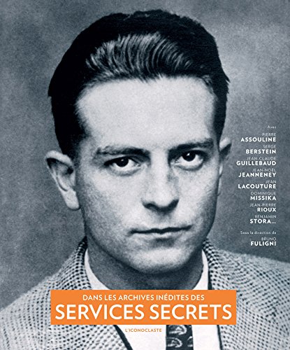 Download Dans les archives inédites des Services Secrets Download Dans les archives inédites des Services Secrets