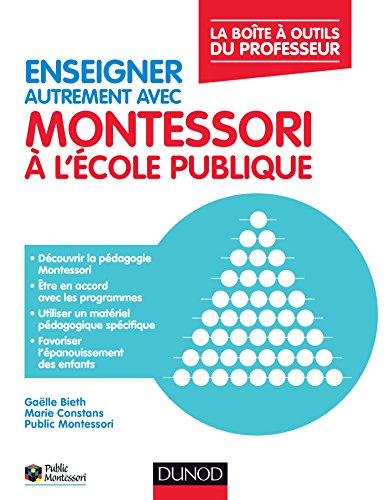 Enseigner autrement avec Montessori à l'école publique - La boîte à outils du professeur gratuit