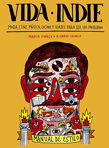 Download Vida indie: Moda, cine, música, cocina y viajes para ser un moderno (Ilustración) Download Vida indie: Moda, cine, música, cocina y viajes para ser un moderno (Ilustración)