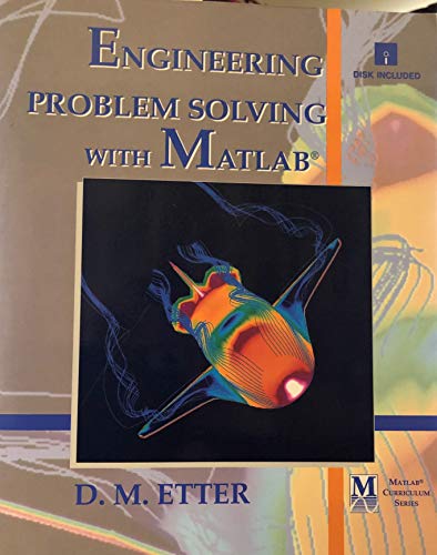 Engineering Problem Solving With Matlab (Matlab Curriculum/Book and Disk)