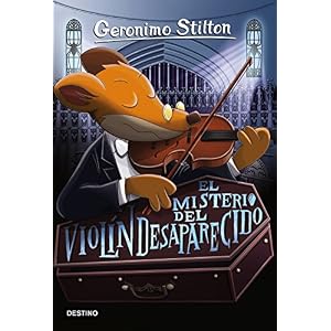 El misterio del violín desaparecido: Geronimo Stilton 64