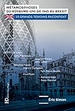 Les Métamorphoses du royaume-uni de 1945 au Brexit