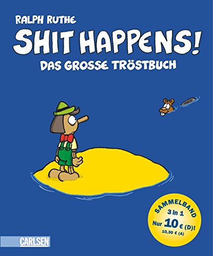 Das große Tröstbuch (Shit happens!)
