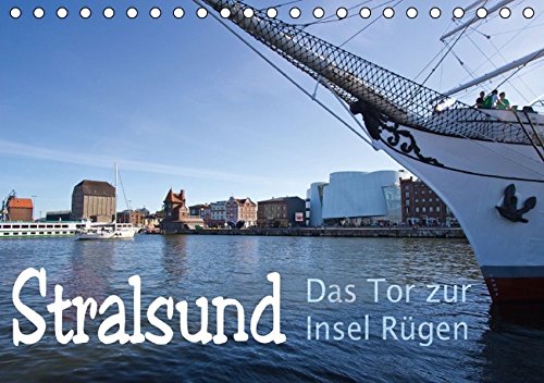 Download Stralsund. Das Tor zur Insel Rügen (Tischkalender 2016 DIN A5 quer)