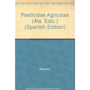 PESTICIDAS AGRICOLAS, 4/ED. (AGRICULTURA)