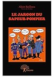 Image de Le Jargon du Sapeur-Pompier