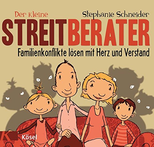 Download Der kleine Streitberater: Familienkonflikte lösen mit Herz und Verstand Download Der kleine Streitberater: Familienkonflikte lösen mit Herz und Verstand